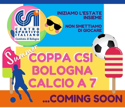 COPPA CSI BOLOGNA COMING SOON
