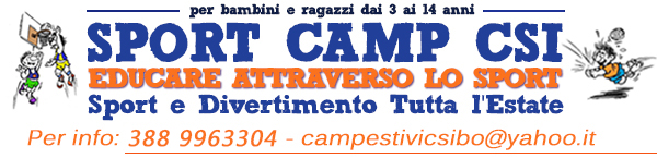 Sport camp CSI - Sport e divertimento tutta estate